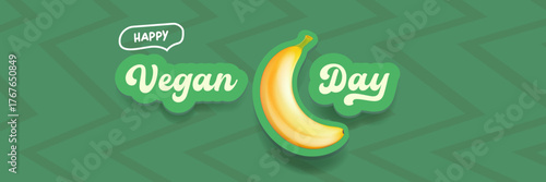World Vegan day 1 November banner design template with banana. Vegan day green geometric banner with text and yellow banana fruit. Go Vegan. Green abstract geometric background.