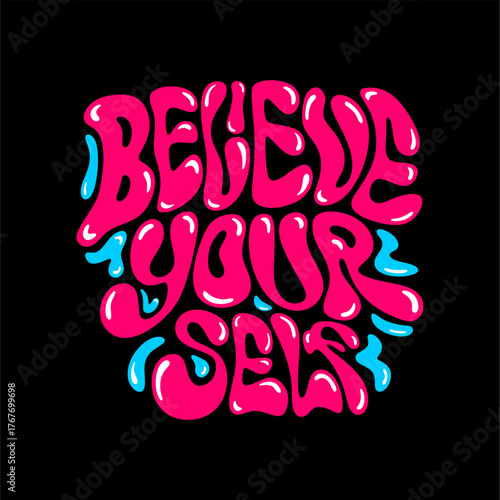 typography believe your self ...
