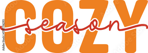 Cozy Season Fall autumn typography clip art design on plain white transparent isolated background for card, shirt, hoodie, sweatshirt, apparel, tag, mug, icon, poster or badge