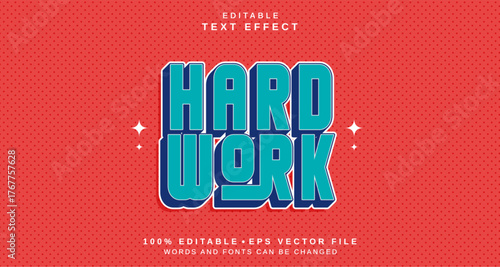 Editable text style effect - Hard Work text style theme.