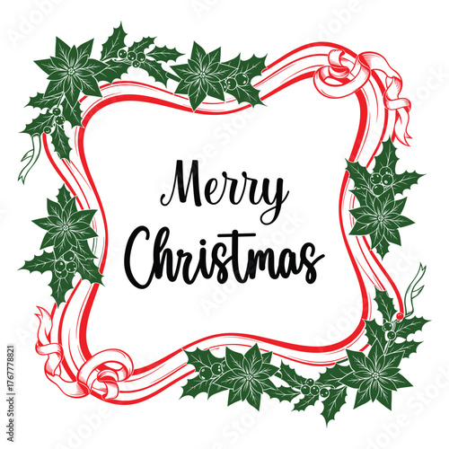 Merry Christmas Frame with Green Holly Leaves Ribbon and Poinsettia in Red and Green Vector