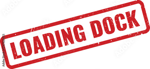 Red rubber stamp marking an active loading dock area for efficient logistics operations