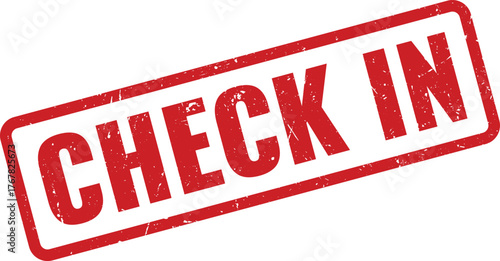 Red rectangular rubber stamp displaying CHECK IN reminder for arrivals and appointments
