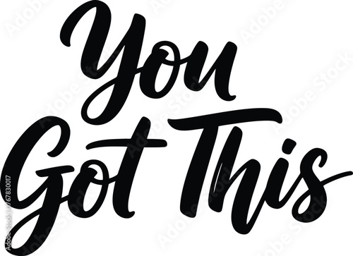 You Got This handwritten motivational phrase in elegant black script.