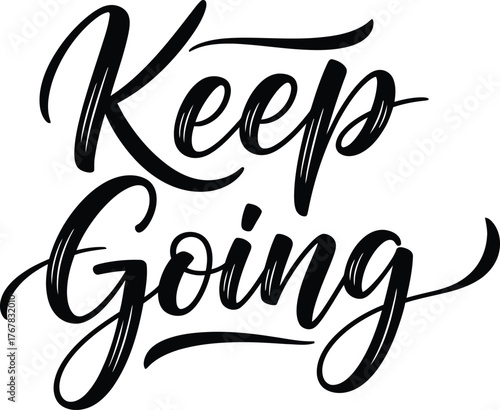 Keep Going Calligraphy - Motivational Typography Inspiration