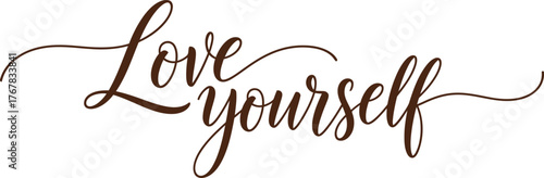 Beautiful flowing calligraphy Embrace self-love message