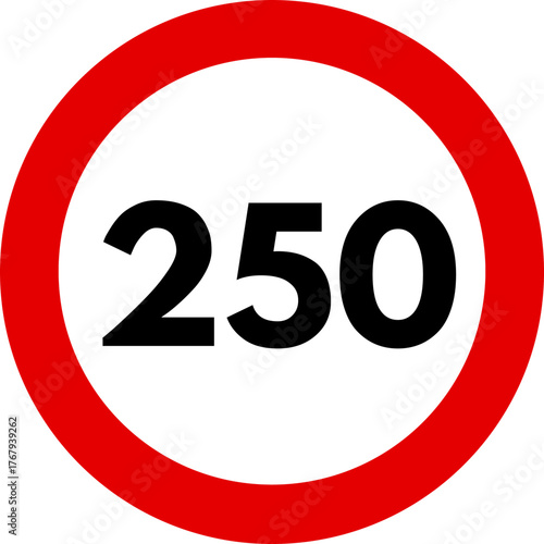 Speed Limit 250 kmh Traffic Sign