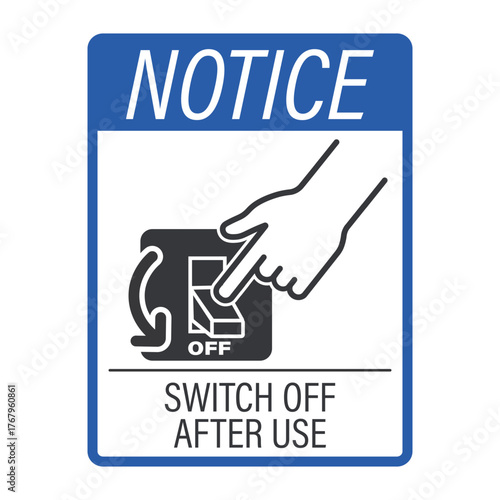 Notice label sticker with hand pressing switch off button, reminder to save energy and turn off power after use.