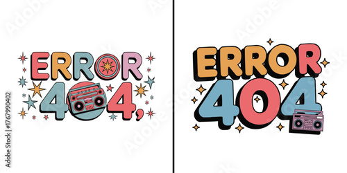 Retro Error 404 typography design with colorful letters, boombox illustration, and star elements, vintage internet glitch concept for t-shirt and poster