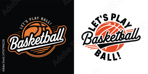 Let's play basketball retro sports typography design with orange ball illustration and dynamic lettering for athletic apparel and logo branding