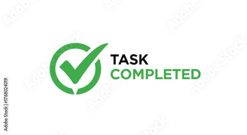 Green check mark icon with text task completed illustration isolated on white background