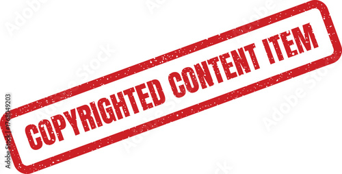 A grunge effect rubber stamp with the distinct phrase COPYRIGHTED CONTENT ITEM diagonally across its textured surface