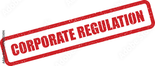 Distressed grunge rubber stamp vector featuring the important phrase Corporate Regulation for legal compliance documents