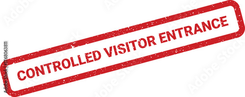 Red grunge rubber stamp mark displaying Controlled Visitor Entrance for guest reception areas