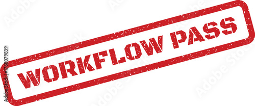 Distressed rubber stamp impression displaying workflow pass, indicating successful approval and progression to the next stage