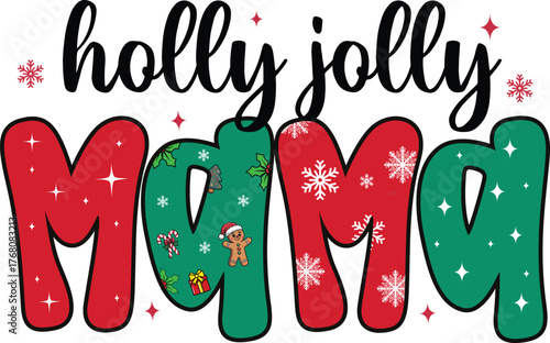 Holly jolly mama t-shirt design.