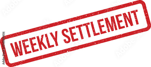 Grunge textured rubber stamp with the words weekly settlement inside a rectangular border mark