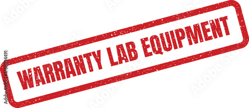 Official grungy rubber stamp with WARRANTY LAB EQUIPMENT text inside a rectangular box for product assurance