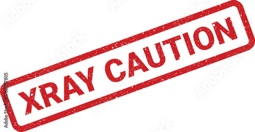 Red grunge rubber stamp showing XRAY CAUTION for medical warnings, safety protocols, or scientific equipment indicators