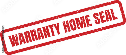 Red rectangular grunge stamp with WARRANTY HOME SEAL text, indicating a guaranteed house or property