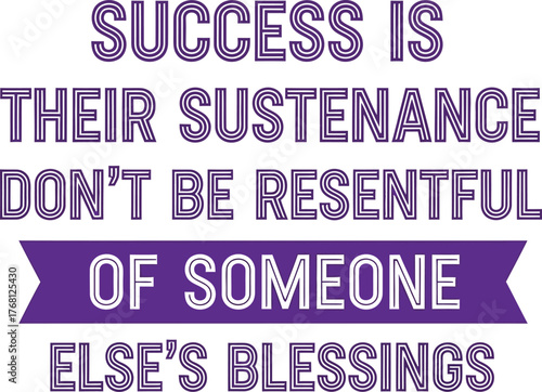 Motivational quote about success and blessings inspirational saying editable stock
