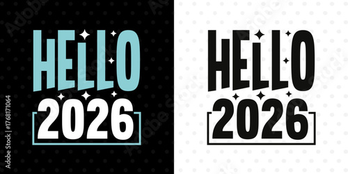 Hello 2026 SVG | Happy New Year Typography Design | Editable 2026 Cut File for Cricut and Silhouette
