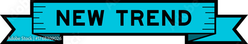 Ribbon label banner with word new trend in blue color on white background