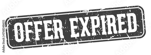 offer expired rectangular sign. offer expired stamp