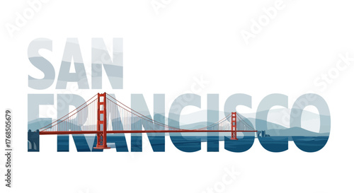 San Francisco Text Graphic with Golden Gate Bridge