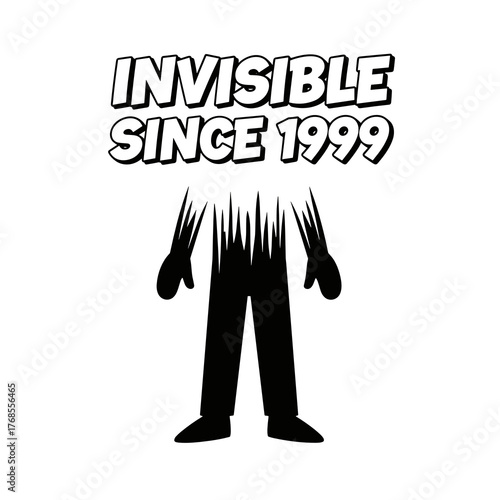 Invisible character silhouette with text since 1999 in bold  
