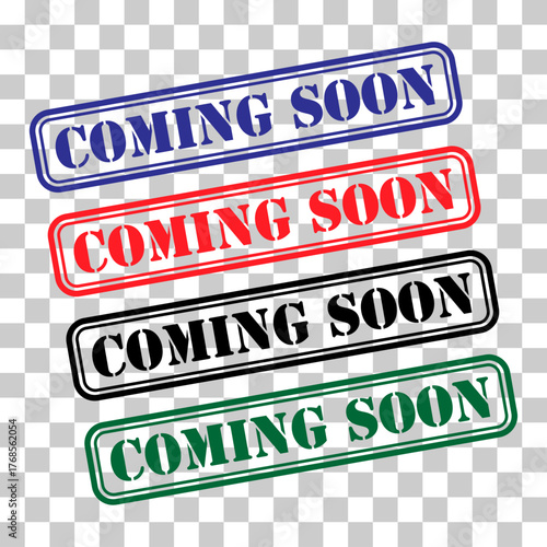 Set of coming soon stamp symbol, label sticker sign button, text banner vector illustration .