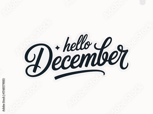 Hello December Modern Calligraphy Design Vector Illustration for Holiday Season Greetings and Christmas Celebrations with Elegant Lettering on White Background
