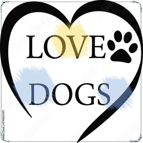 Heart Shaped Love Dogs Design with Paw Print and Colorful Background Textures Vector Graphic Illustration for Pet Adoption and Animal Rescue Awareness Campaigns