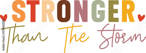 Stronger Than The Storm SVG Design