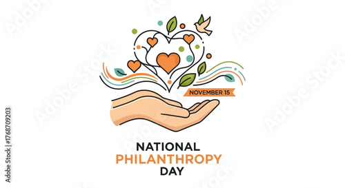 Generous hands uplift a vibrant heart symbol with leaves and a bird, celebrating National Philanthropy Day on November 15th with a heartwarming message of giving and kindness.