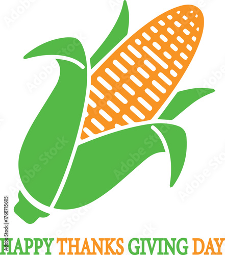 Stylized illustration of an ear of corn with green husks and orange kernels with white outlines and text Happy Thanksgiving Day