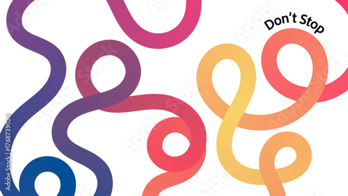 A vibrant design, minimalist abstract wavy line background with don't stop, motivational quotes, conveying a sense of energy and positive movement , gradient color shapes pattern with bold wave lines