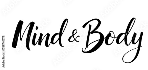 Elegant handwritten inscription “Mind & Body” in black ink. Ideal for yoga, meditation, and wellness projects. Transparent background