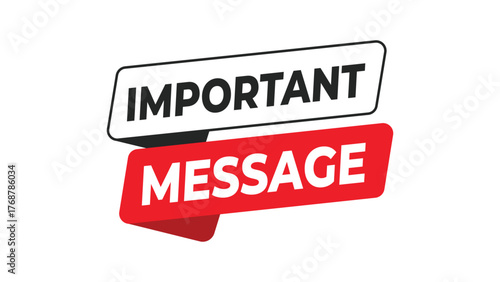 Important message banner, red and black typography communication label for news update, company notice, public information, or urgent announcement concept