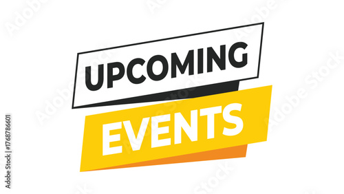 Upcoming events banner, yellow and black typography design for schedule announcement, business meeting, or public event communication in modern style