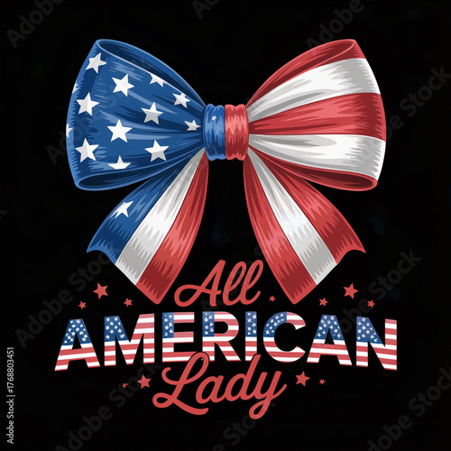 American flag ribbon bow All American Lady star accents patriotic slogan black background