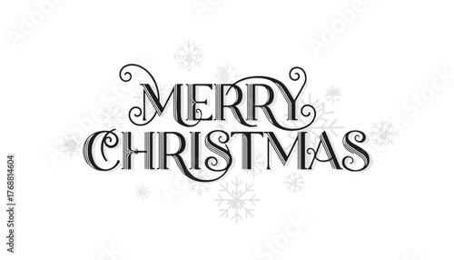 Elegant black and white lettering spells out "Merry Christmas" with decorative flourishes and snowflake accents on a white background.