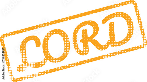 Halftone patterned Lord word stamp in a vibrant orange color for spiritual messages