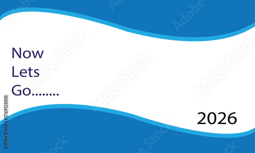 Dark blue text N O W L E T S G O with ellipses and the year 2026 on a white background with blue wave shapes