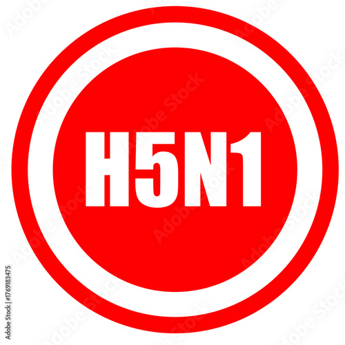Rundes H5N1 Vogelgrippe Verbotsschild mit weißem Rand