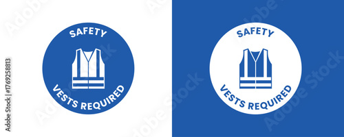 Safety Vests Required Sign Set – Blue Mandatory PPE Symbol with High Visibility Vest Icon, Industrial Workplace Safety Notice, Construction Site Protective Equipment Signage Vector Illustration.