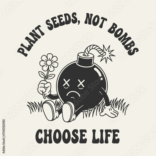 Cartoon bomb holding flower promoting peace and choosing life over violence.