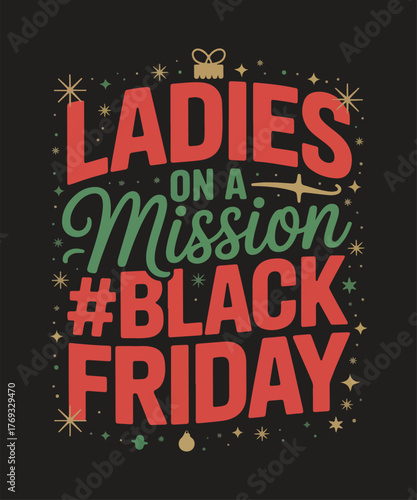Ladies on a mission black friday