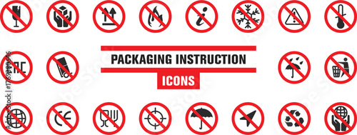 Collection of Packaging Instructions icons - Shipping Instructions icons - Delivery Instructions Icons - Ban, do not, don't - Warehouse -9.eps