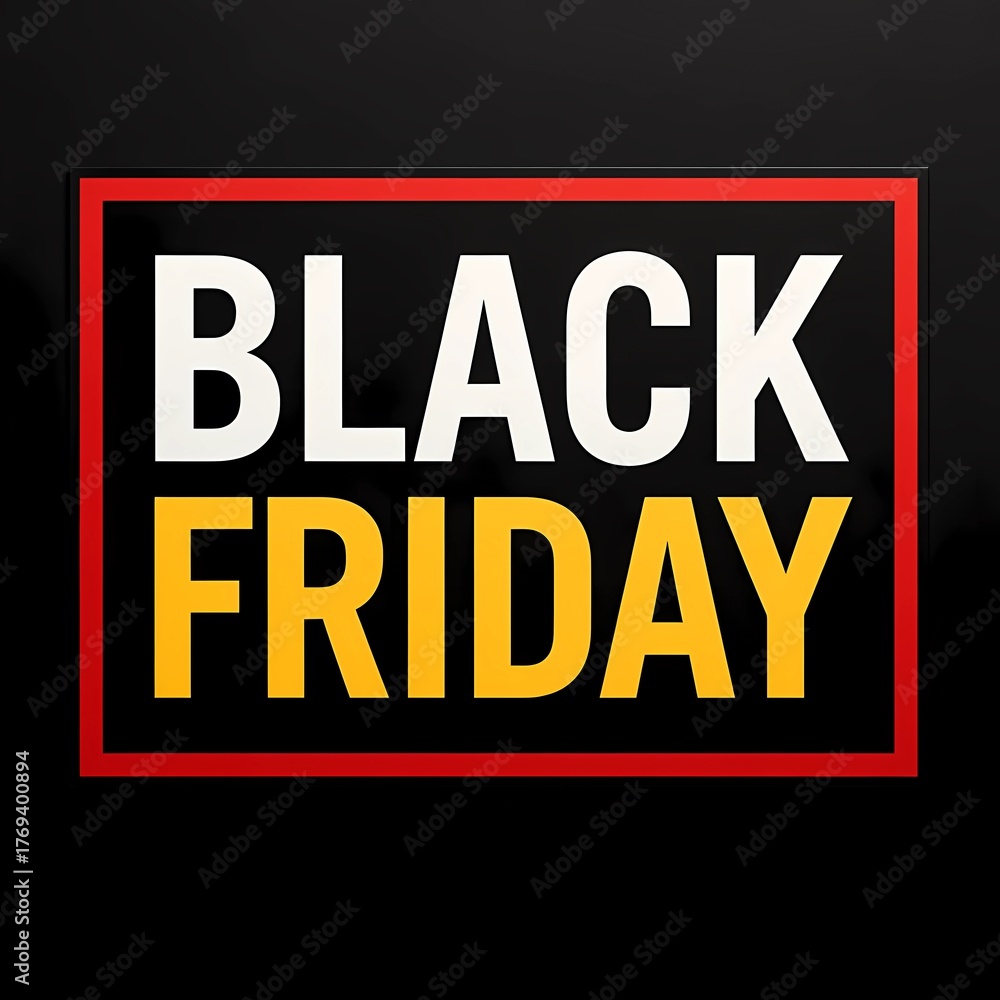 Fototapeta premium Bright sign announcing Black Friday, showcasing large letters in black and yellow framed in red. Perfect for attracting shoppers during holiday sales Generative AI